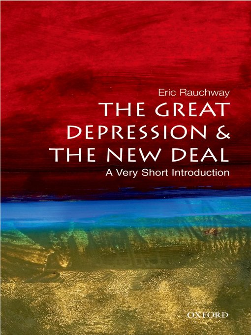 Title details for The Great Depression and the New Deal by Eric Rauchway - Available